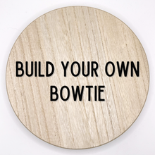 Load image into Gallery viewer, Build Your Own Bowtie