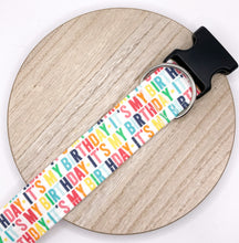 Load image into Gallery viewer, Dog Collar/ Birthday Dog Collar/ It's My Birthday Dog Collar/ Celebrate Dog Collar/ Fabric Dog Collar