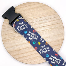 Load image into Gallery viewer, Dog Collar/ World's Okayest Dog Dog Collar/ Dog Themed Dog Collar/ Fabric Dog Collar/ Funny Dog Collar