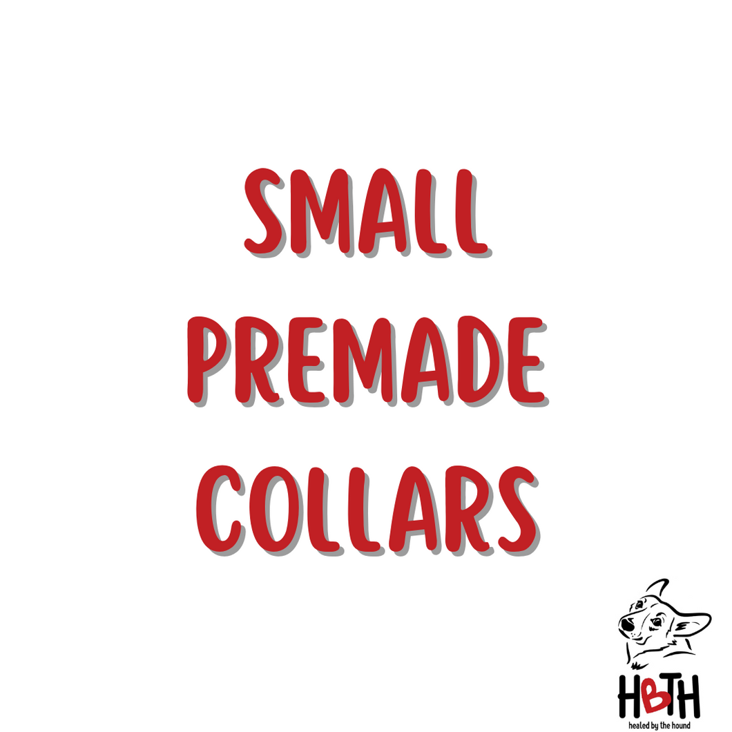 Small Premade Collars