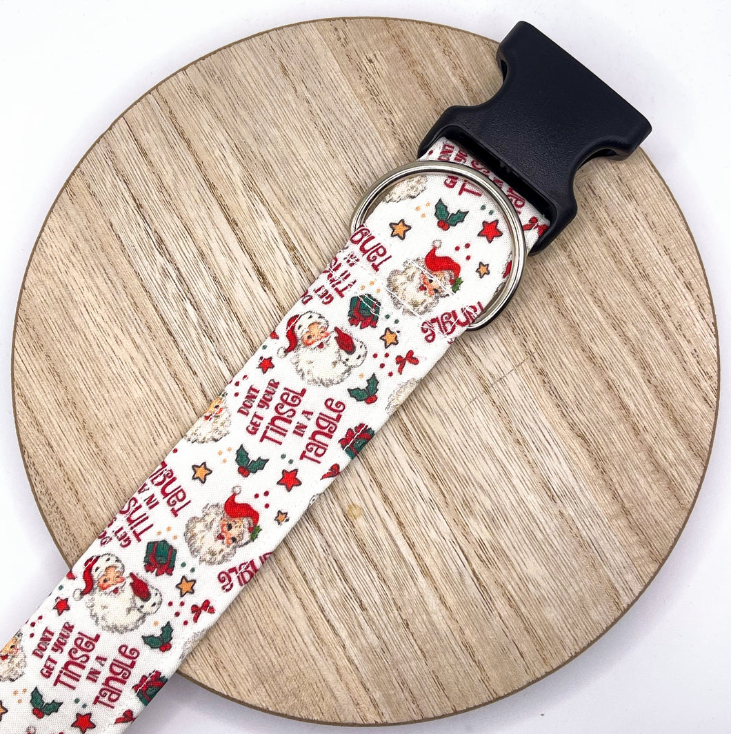 Dog Collar/ Don't Get Your Tinsel in a Tangle Dog Collar/ Funny Santa Dog Collar/ Funny Holiday Dog Collar/ Santa Face Dog Collar/ Fabric Dog Collar