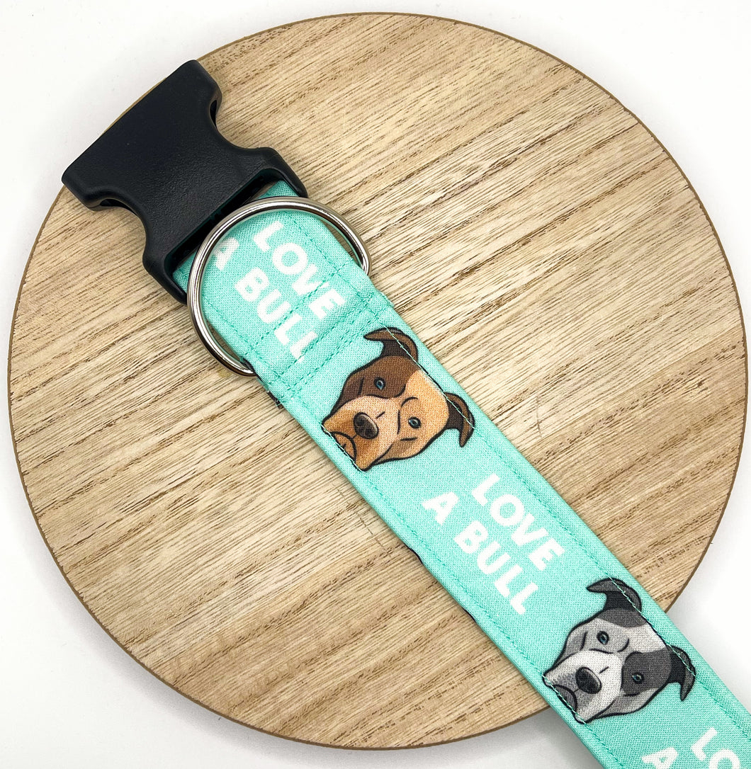 Dog Collar/ Love A Bull Dog Collar/ Pitbull Dog Collar/ Pittie Dog Collar/ Fabric Dog Collar